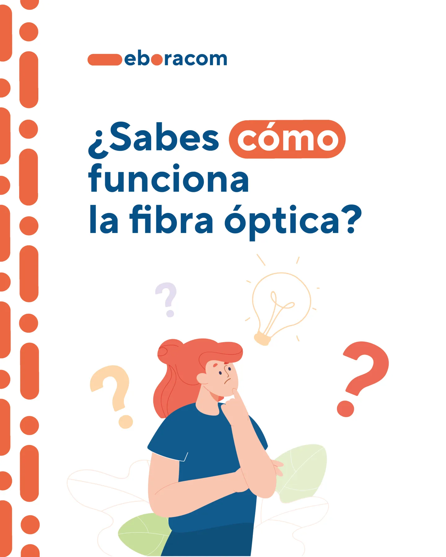 como funciona la fibra optica en talavera de la reina