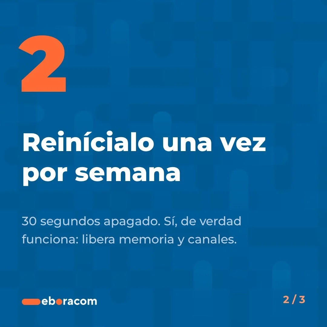 Reiniciar el router una vez por semana para una conexión más rápida
